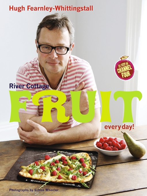 Title details for River Cottage Fruit Every Day! by Hugh Fearnley-Whittingstall - Available